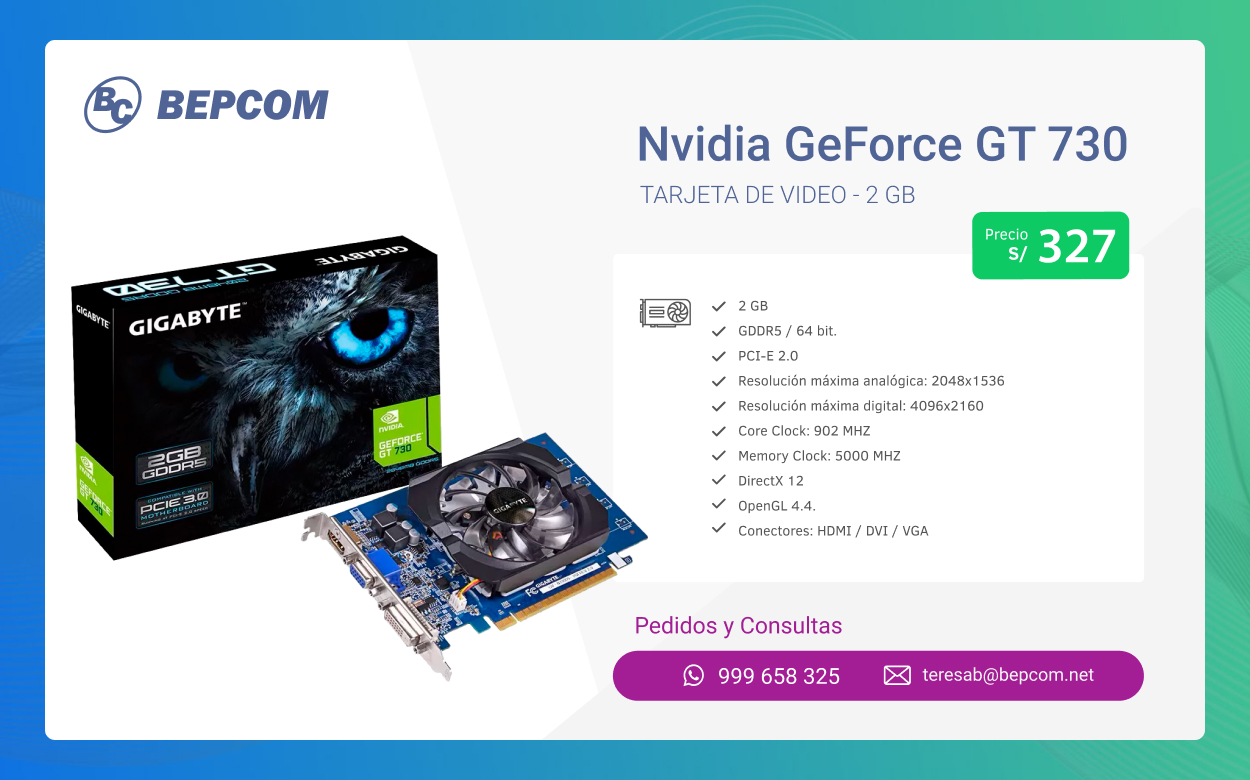 Nvidia GeForce GT 730 - Video 2 GB - S/. 327
